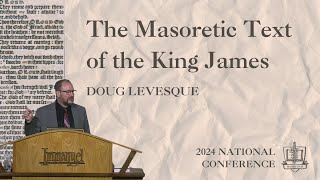 The Masoretic Text Of The KJV  Dr Doug Levesque [upl. by Modeste237]