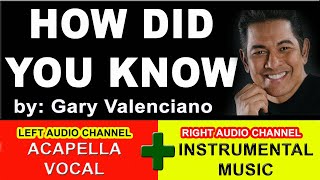 How Did You Know by Gary Valenciano  Dual Harmony Tracks [upl. by Hsur734]