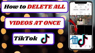 how to delete all videos on tiktok at oncehow to delete all posted videos on tiktok2024 [upl. by Hak40]