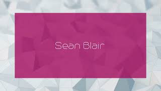 Sean Blair  appearance [upl. by Elnora487]