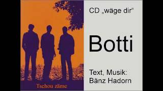 Bottisong  Tschou Zäme [upl. by Lawtun693]