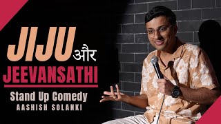 Jiju Aur Jeevansathi  Stand Up Comedy  Aashish Solanki [upl. by Rexana27]