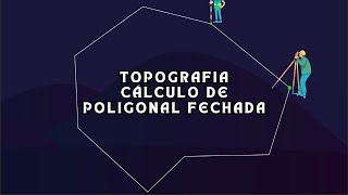 Topografia  Cálculo de Poligonal Fechada [upl. by Hgielek]