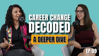 EP09 Career Change Decoded Taking a Deeper Look at Your Next Career Move career podcast change [upl. by Nork]