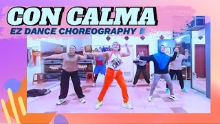 CON CALMA  DADDY YANKEE  EZ DANCE  CHOREOGRAPHY  MOOMBAHTON [upl. by Nnylirehs]