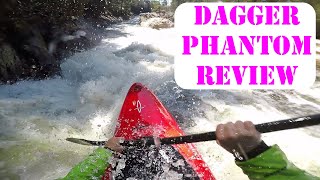 Phantom Review I Dagger Kayaks [upl. by Sukramal276]