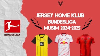 Resmi  Jersey home klub bundesliga musim 20242025 🔥 [upl. by Anitnahs]