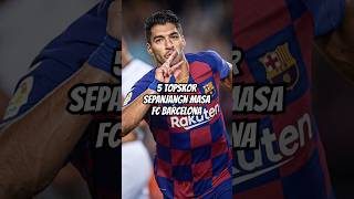 5 Topskor sepanjang masa FC Barcelona shorts football barcelona [upl. by Assenar]