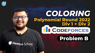 Codeforces Polynomial Round 2022  Problem B Coloring Solution  Explanation  Code  Newton School [upl. by Jara]