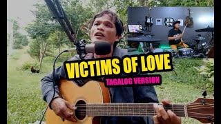 VICTIMS OF LOVE TAGALOG VERSION [upl. by Island]