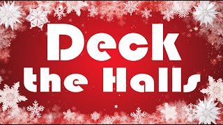 Deck the Halls  Christmas song  Christmas music  Christmas carol [upl. by Etezzil]