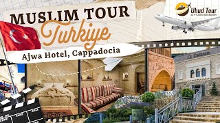 MUSLIM TOUR TURKIYE 12 HOTEL TOUR  AJWA HOTEL CAPPADOCIA TURKIYE  UHUD TOUR [upl. by Eerej983]