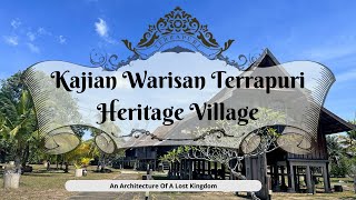 VIDEO DOKUMENTARI  KAJIAN WARISAN TERRAPURI HERITAGE VILLAGE [upl. by Dietz]