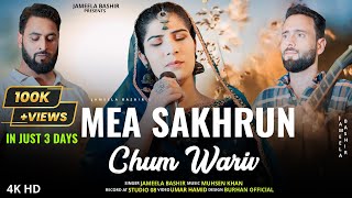 Mea Sakhrun Chum Wariv  Kashmiri Wedding Song  Jameela Bashir  Muhsen Khan  Rukhsati Song 2024 [upl. by Yukio]