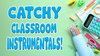 Catchy Classroom Instrumentals 📚🎒✏️  Your Favorite Pop Covers [upl. by Hellene224]