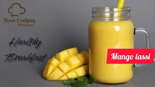 Mango lassi breakfast recipe easy mango smoothie [upl. by Dubenko]