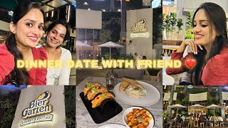 Dinner Date With Friend ❤️ BierGarten Brewery amp Kitchen In Bangalore  A Day In My Life 💁🏻‍♀️ [upl. by Ahtel]