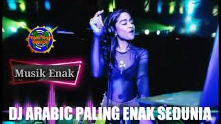 DJ ARABIC PALING ENAK SEDUNIA [upl. by Cate]