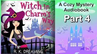 Cozy Mystery Book  Free Audiobooks Full Length  Urban Fantasy  Witch In Charms Way  Part 4 [upl. by Atlanta641]