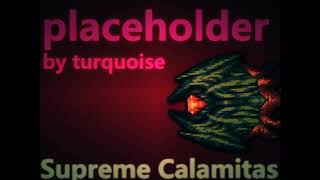 Terraria Calamity Mod Music  quotNow Stop Asking Wherequot  Temporary Theme of Supreme Calamitas [upl. by Flanagan]