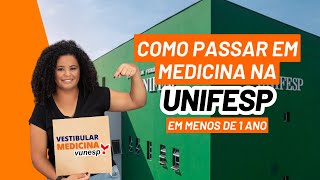 Como passar em medicina na UNIFESP em menos de 1 ano [upl. by Nev]