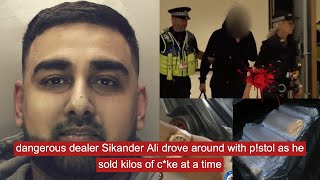 dangerous dealer Sikander Ali drove around with pstol as he sold kilos of cke at a time crime [upl. by Nitsur]