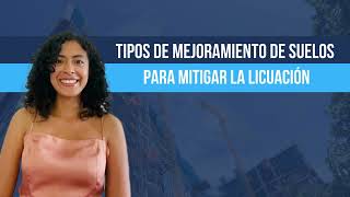 Tipos de Mejoramiento de Suelos para mitigar la licuación [upl. by Leilah884]