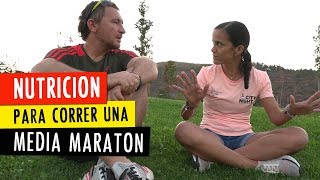 IMPORTANTE CÓMO NUTRIRSE en una MEDIA MARATÓN [upl. by Bellaude]