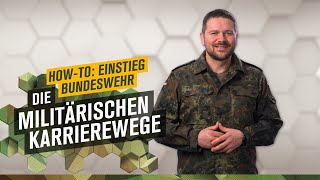 Die militärischen Karrierewege │ HOWTO EINSTIEG BUNDESWEHR [upl. by Athene]