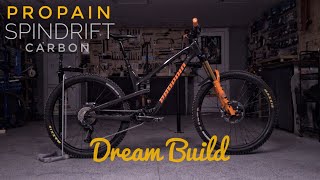 Dream Build PROPAIN SPINDRIFT Carbon [upl. by Dimo257]