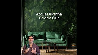 Acqua Di Parma Colonia CLUB Fragrance Review [upl. by Sorel]