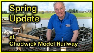 SPRING UPDATE at Chadwick Model Railway  223 [upl. by Aninaj]