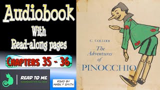 The Adventures of Pinocchio Chapters 3536  Audiobook  readalong pages [upl. by Benedick946]