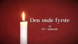 Den onde fyrste af HC Andersen Lydbog  Riise Fortæller [upl. by Drofdeb]