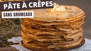 Comment Réussir sa pâte à crêpe SANS grumeaux   2 techniques simples et rapides [upl. by Nivonod]