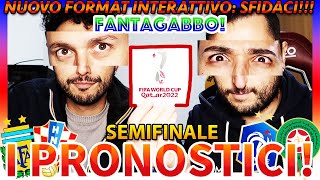 🚨 ARGENTINACROAZIA e FRANCIAMAROCCO‼️😱 FANTAGABBO e PRONOSTICI MONDIALI QATAR 2022 6 [upl. by Notyrb]