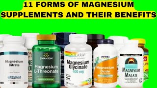 EXPLORING THE 11 FORMS OF MAGNESIUM SUPPLEMENTS AND WHAT THEY DO TO THE BODY [upl. by Asia632]