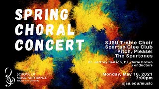 SJSU Choirs Spring Choral Concert [upl. by Atiek]