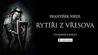 František Niedl  Rytíři z Vřesova  Audiokniha [upl. by Zizaludba]