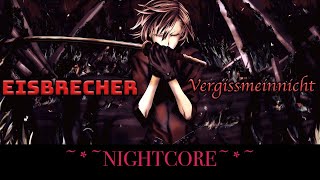 Eisbrecher  Vergissmeinnicht  NIGHTCORE Remix [upl. by Arvie859]