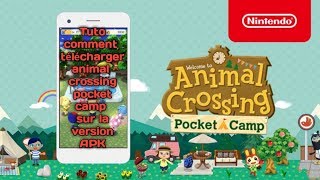 TUTO COMMENT TÉLÉCHARGER ANIMAL CROSSING POCKET CAMP APK FR [upl. by Nwahsiek47]