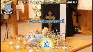 Meditații în Seara Ecumenică ediția 2022  Eparhia GrecoCatolică de ClujGherla [upl. by Kelsy]