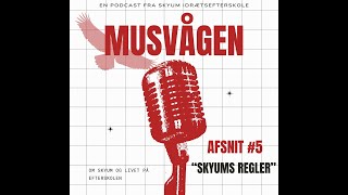 Musvågen  Afsnit 5 quotSkyums reglerquot [upl. by Assadah]