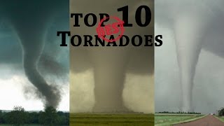 TOP 10 BEST TORNADOES [upl. by Bronson]