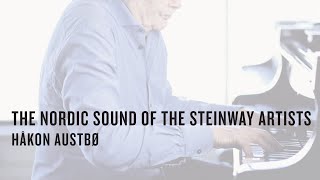 The Nordic Sound of the Steinway Artists  Håkon Austbø [upl. by Nnaeoj]