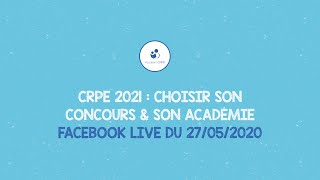 CRPE 2021 ～ CHOISIR SON CONCOURS ET SON ACADÉMIE [upl. by Lecirg]