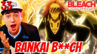 BANKAI BCH  Bleach TYBW Pt3 Episode 33 REACTION [upl. by Delwin737]