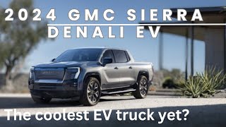 2024 GMC Sierra Denali EV edition 1  The coolest Ev pickup yet [upl. by O'Toole]