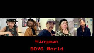 Wingman  Boys World Male Version [upl. by Voleta]