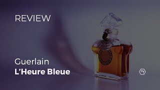 LHeure Bleue by Guerlain  Memory Flo [upl. by Vikki]